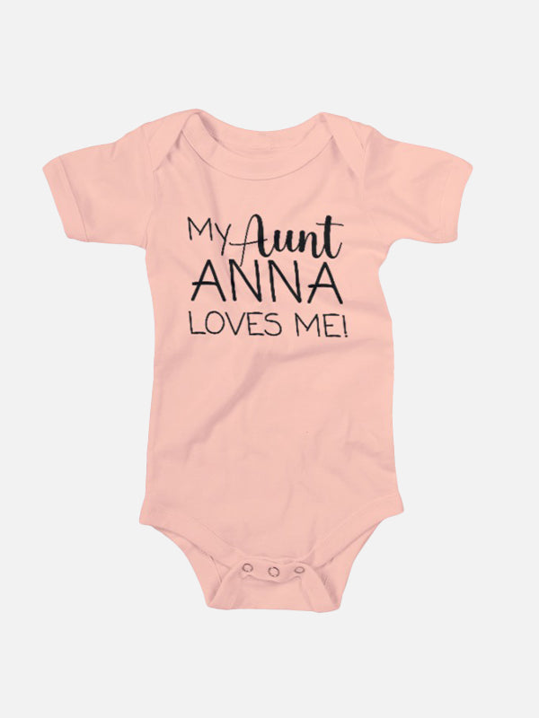 My Aunt (Name) Loves Me Baby Onesies